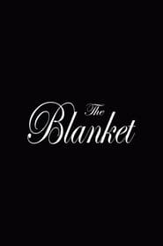 Watch The Blanket