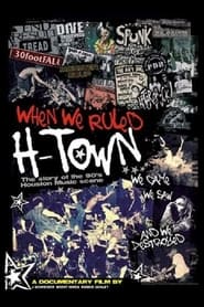 Watch When We Ruled H-Town