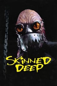 Watch Skinned Deep