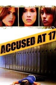 Watch Accused at 17