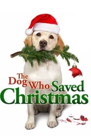Watch The Dog Who Saved Christmas