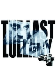 Watch The Last Lullaby