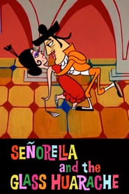 Watch Señorella and the Glass Huarache