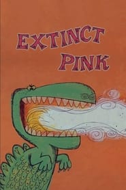 Watch Extinct Pink