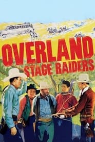 Watch Overland Stage Raiders