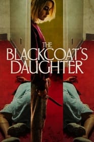 Watch The Blackcoat's Daughter