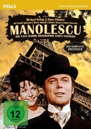Watch Manolescu - Die fast wahre Biographie eines Gauners