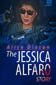 Watch The Jessica Alfaro Story