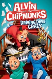 Watch Alvin and the Chipmunks: Driving Dave Crazy