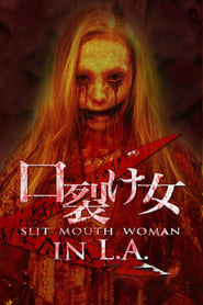 Watch Slit Mouth Woman in L.A.