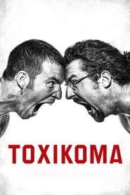 Watch Toxikoma