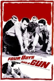 Watch Four Boys and a Gun