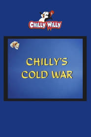 Watch Chilly's Cold War