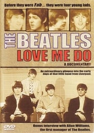 Watch The Beatles: Love Me Do - A Documentary