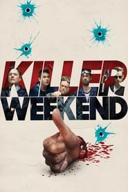 Watch Killer Weekend