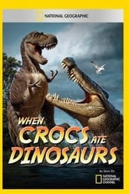 Watch When Crocs Ate Dinosaurs