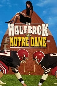 Watch The Halfback of Notre Dame