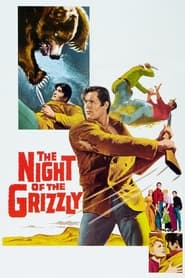 Watch The Night of the Grizzly