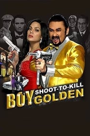 Watch Boy Golden: Shoot-To-Kill