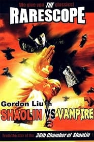 Watch Shaolin vs. Vampire