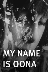 Watch My Name Is Oona