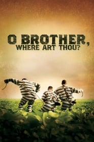 Watch O Brother, Where Art Thou?