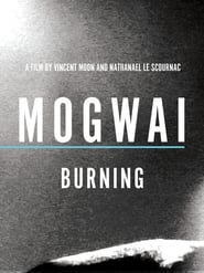 Watch Mogwai: Burning