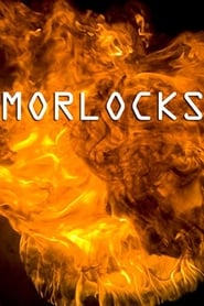 Watch Morlocks