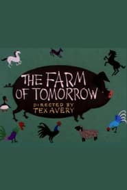 Watch The Farm of Tomorrow