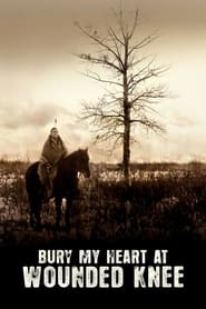 Watch Bury My Heart at Wounded Knee