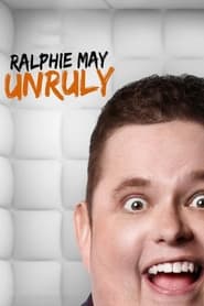 Watch Ralphie May: Unruly