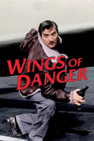 Watch Wings of Danger
