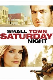 Watch Small Town Saturday Night