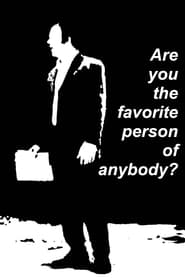 Watch Are You the Favorite Person of Anybody?