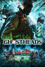 Watch Ghostheads