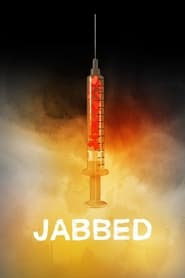 Watch Jabbed: Love, Fear and Vaccines