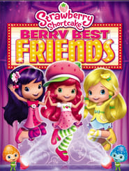 Watch Strawberry Shortcake: Berry Best Friends