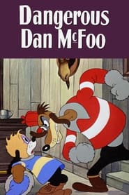 Watch Dangerous Dan McFoo