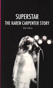 Watch Superstar: The Karen Carpenter Story