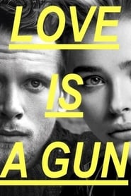 Watch Love Is a Gun