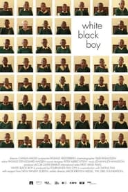 Watch White Black Boy
