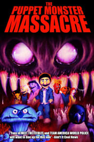 Watch The Puppet Monster Massacre