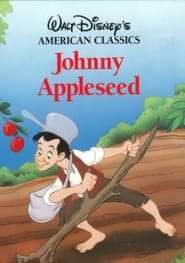 Watch The Legend of Johnny Appleseed