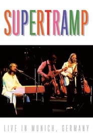 Watch Supertramp - Live in Munich, Germany