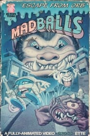 Watch Madballs: Escape from Orb!