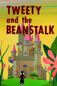 Watch Tweety and the Beanstalk