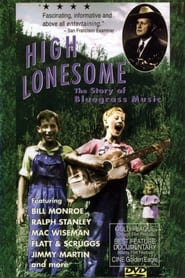 Watch High Lonesome: The Story of Bluegrass Music