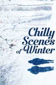 Watch Chilly Scenes of Winter