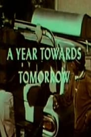 Watch A Year Towards Tomorrow