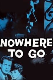 Watch Nowhere to Go